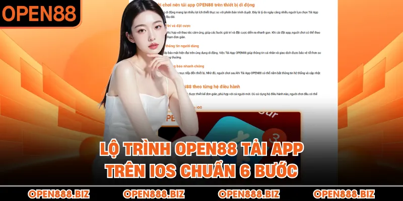 Lộ trình OPEN88 tải app trên iOS chuẩn 6 bước