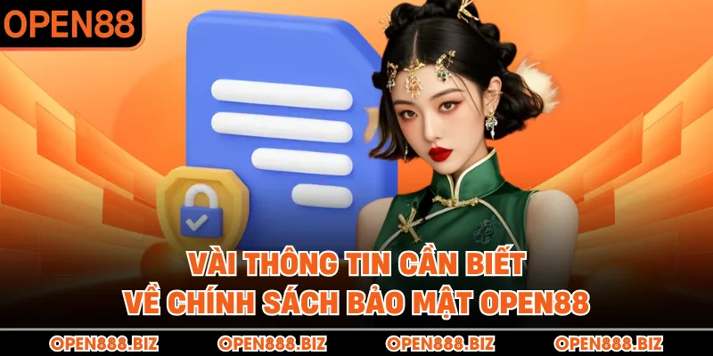 Vài thông tin cần biết về chính sách bảo mật OPEN88